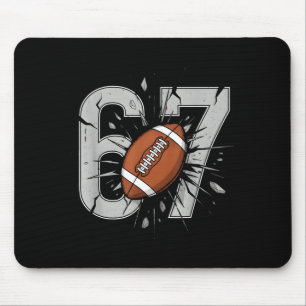 67 Football Six Seven 6 7 Meme Playful Fball Fans  Mouse Mat