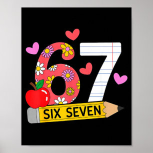 67 For Teachers 67 Teacher Six Seven Poster