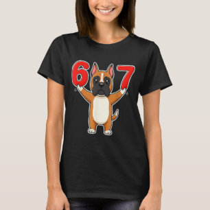 67 Funny Boxer Dog Six Seven 6-7 Meme Gen Z Humor T-Shirt