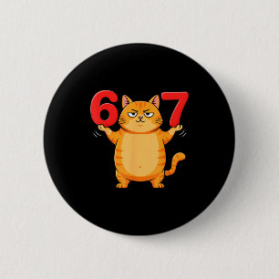 67 Funny Cat Six Seven Meme Gen Z Alpha Humor Anim 6 Cm Round Badge
