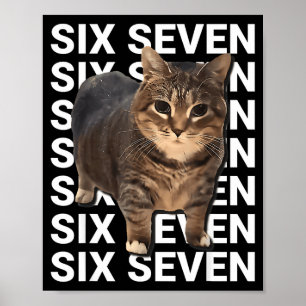 67 Funny Cat Six Seven Meme Gen Z Alpha Humor Anim Poster