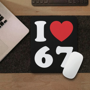 67 Funny Meme I Love Six Seven 67th Birthday Mouse Mat