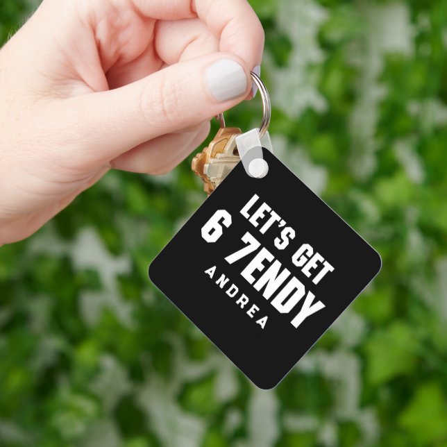 67 Funny Meme Let's get Six Seven Sendy 6 7endy Key Ring (Hand)