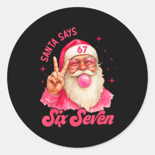 67 Funny Meme Merry Xmas Santa Says Six Seven Chri Classic Round Sticker