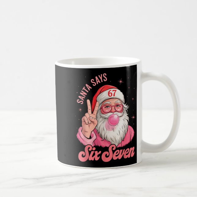 67 Funny Meme Merry Xmas Santa Says Six Seven Chri Coffee Mug (Right)