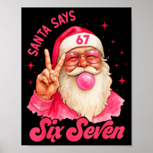 67 Funny Meme Merry Xmas Santa Says Six Seven Chri Poster