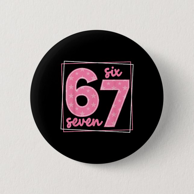 67 Funny Number 67 Birthday Meme  6 Cm Round Badge (Front)