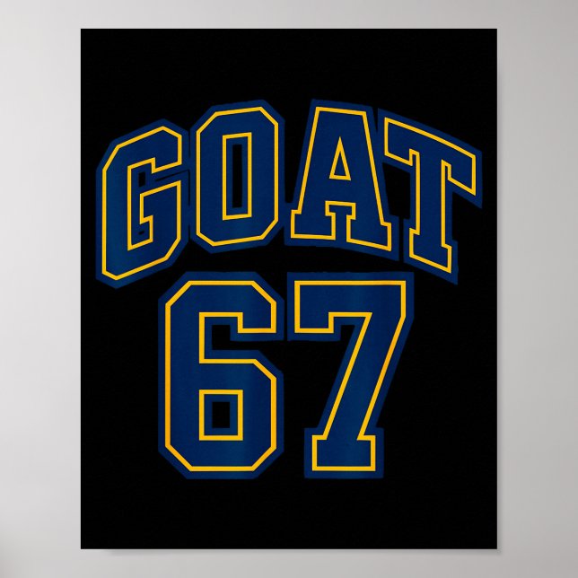 67 Funny Six Seven Gen Alpha Z Meme Rizz Funny Goa Poster (Front)