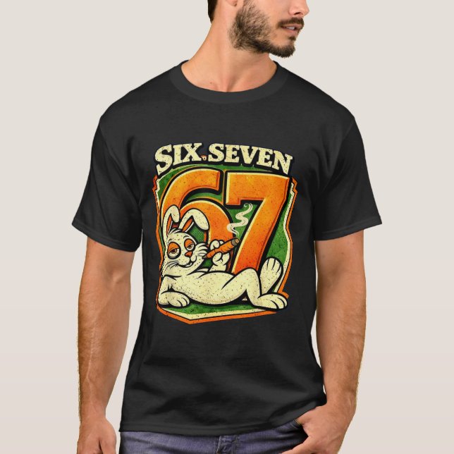 67 Funny Six Seven Rabbit Smoking Easter Meme  T-Shirt (Front)