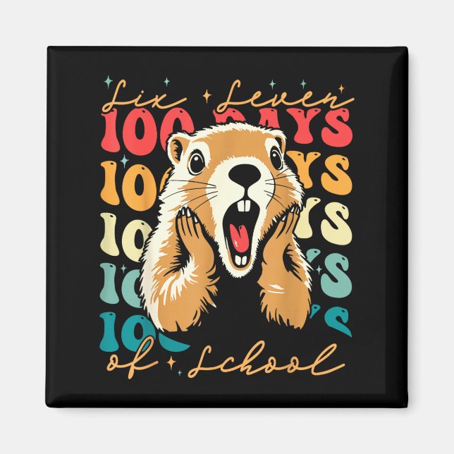 67 Funny Six Seven Respect The Groundhog 100 Days  Magnet (Front)