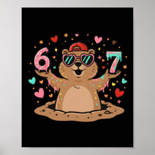 67 Funny Six Seven Respect The Groundhog Woodchuck Poster