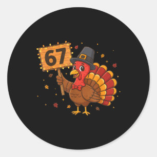 67 Funny Thanksgiving Turkey Meme Six Seven 6 7 Gi Classic Round Sticker