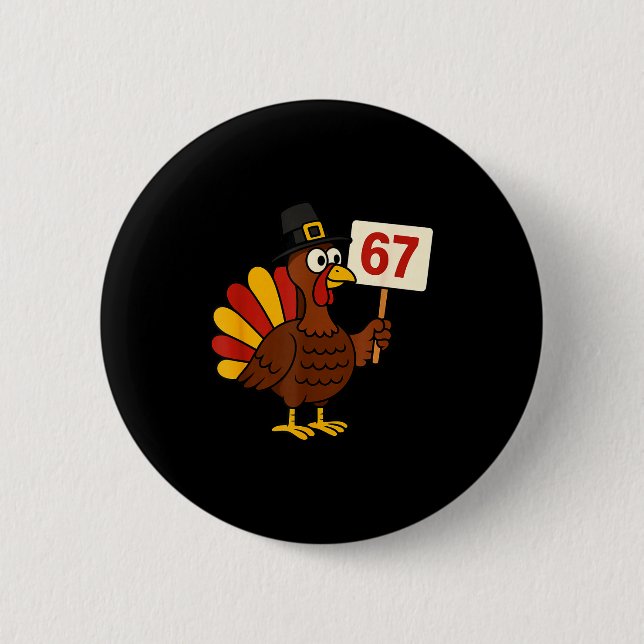 67 Funny Thanksgiving Turkey Meme Six Seven 6 7 Gi Cm Round Badge (Front)