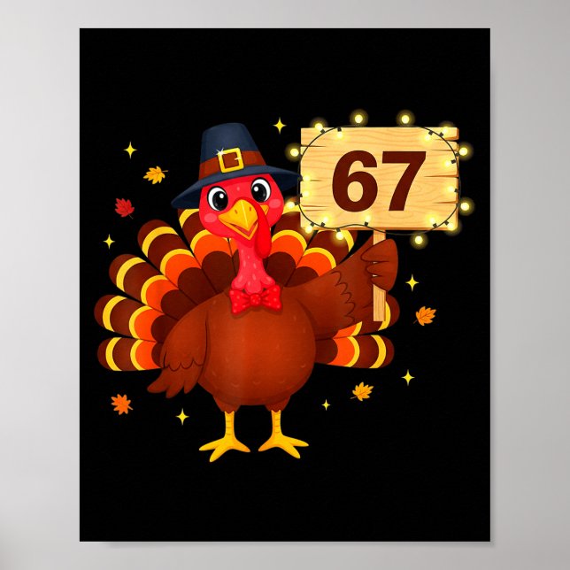 67 Funny Thanksgiving Turkey Meme Six Seven 6 7 Gi Poster (Front)