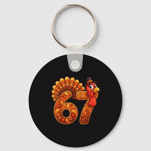 67 Funny Thanksgiving Turkey Meme Six Seven 6 7  Key Ring (Front)