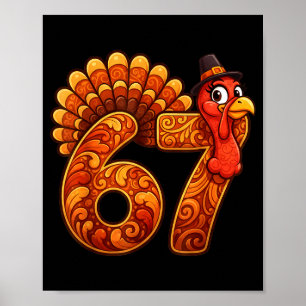67 Funny Thanksgiving Turkey Meme Six Seven 6 7  Poster