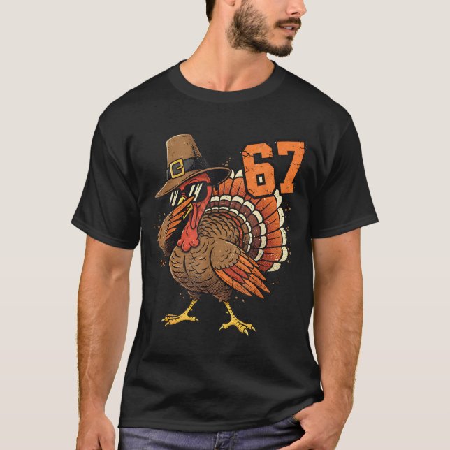 67 Funny Thanksgiving Turkey Meme Six Seven 6 7  T-Shirt (Front)