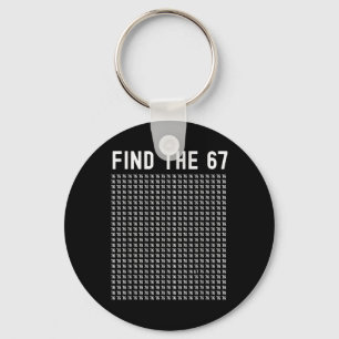 67 Game Find 67 Meme Boys Girls 6 7 Slang Teens Si Key Ring