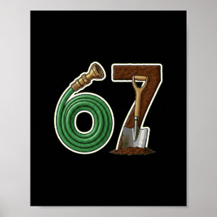67 Garden Humor Gardening Birthday Design  Poster