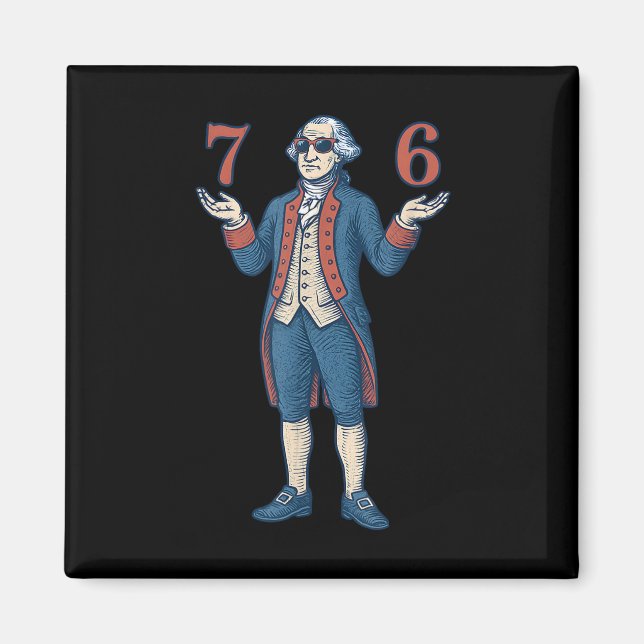 67 George Washington 7 6 Meme Six Seven 6-7 4th Of Magnet (Front)