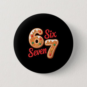 67 Gingerbread Christmas Six Seven Meme  6 Cm Round Badge