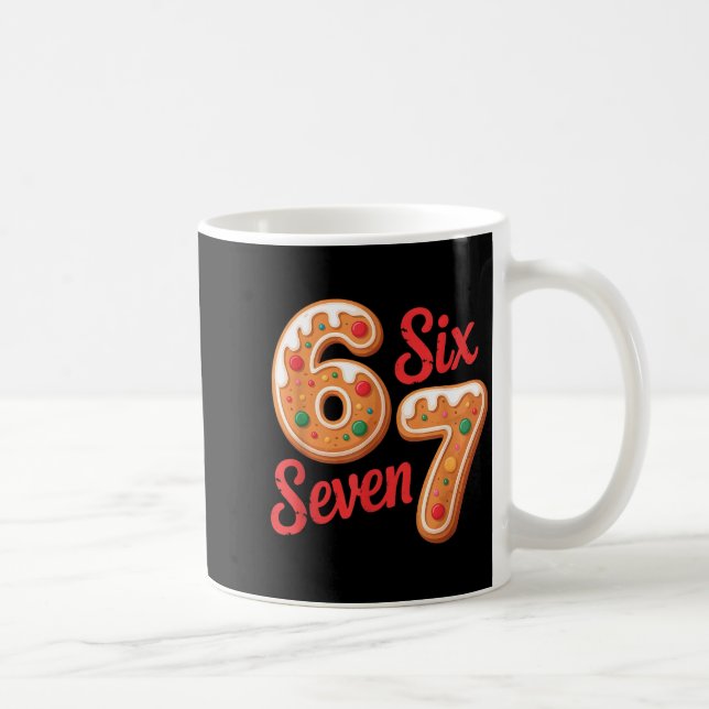 67 Gingerbread Christmas Six Seven Meme  Coffee Mug (Right)