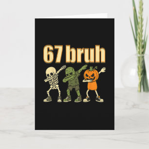 67 Halloween Bruh Funny Brainrot Meme Six Seven Bo Card