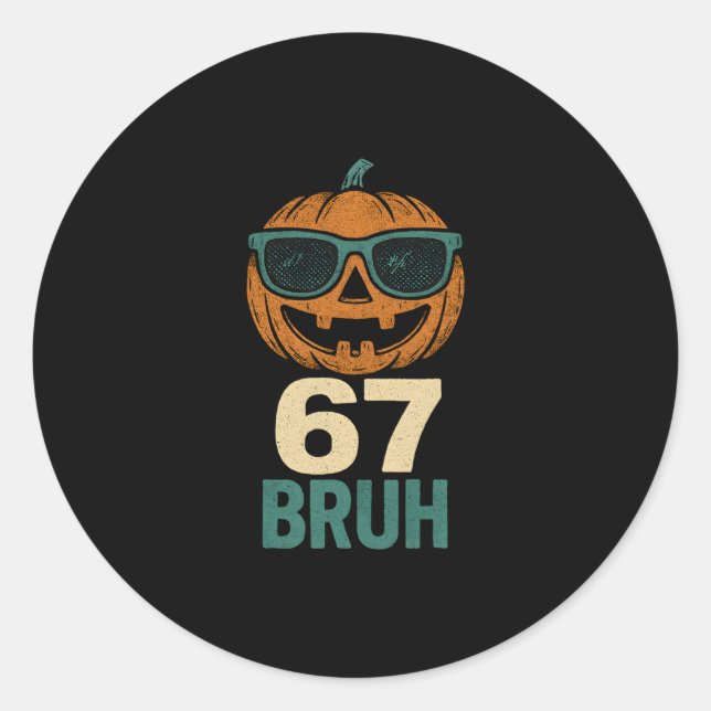 67 Halloween Bruh Pumpkin 6-7 Meme Gen Alpha Slang Classic Round Sticker (Front)