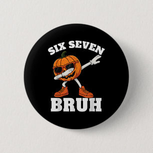 67 Halloween Funny Six Seven Bruh Meme Brainrot Pu 6 Cm Round Badge