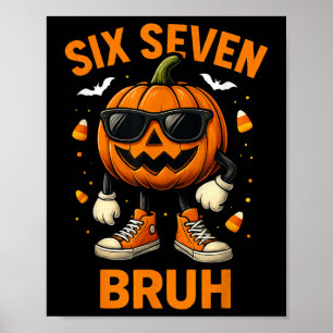 67 Halloween Funny Six Seven Meme Brainrot Pumpkin Poster