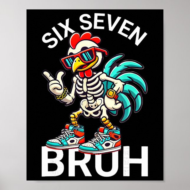 67 Halloween Meme 6 7 Chicken Skeleton Six Seven F Poster (Front)