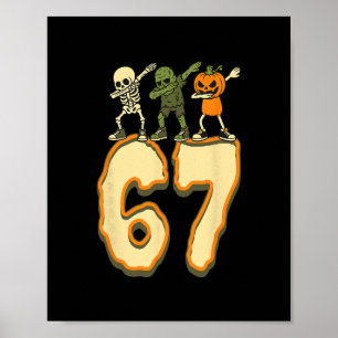 67 Halloween Meme 6 7 Numbers Six Seven Funny Kids Poster