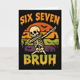 67 Halloween Meme 6 7 Skeleton Six Seven Numbers F Card