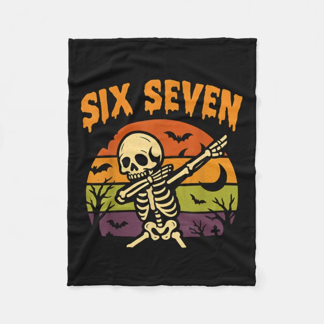 67 Halloween Meme 6 7 Skeleton Six Seven Numbers F Fleece Blanket (Front)