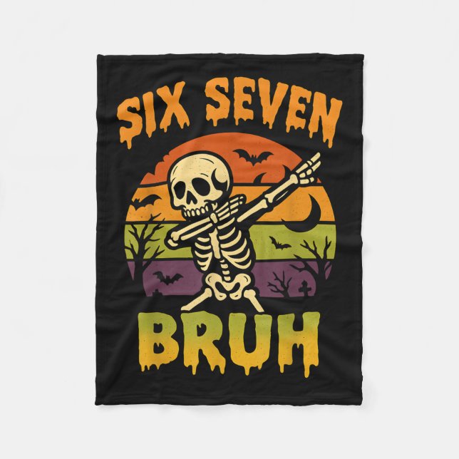 67 Halloween Meme 6 7 Skeleton Six Seven Numbers F Fleece Blanket (Front)