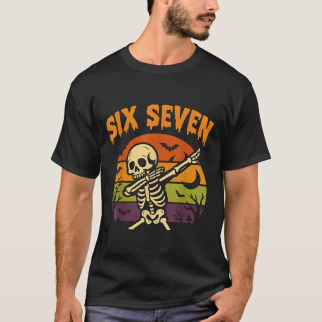 67 Halloween Meme 6 7 Skeleton Six Seven Numbers F T-Shirt (Front)