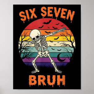 67 Halloween Meme Six Seve Skeleton Numbers Funny  Poster