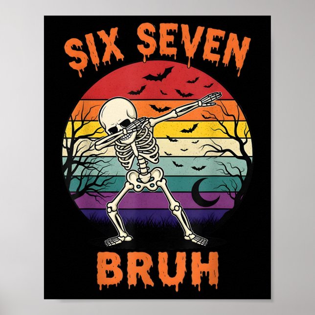 67 Halloween Meme Six Seve Skeleton Numbers Funny  Poster (Front)