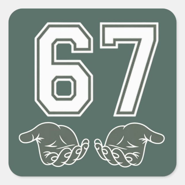 67 Hand Funny Six Seven Meme Generation Alpha  Square Sticker (Front)