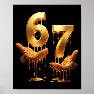 67 Hands Six Seven 6 7 Gold Drip Teens Boys Kids D Poster