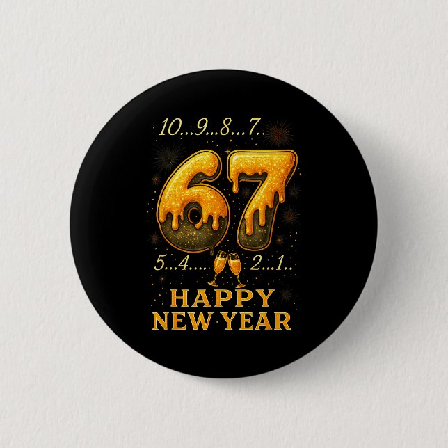 67 Happy New Year Six Seven Funny Countdown 2026 B 6 Cm Round Badge (Front)