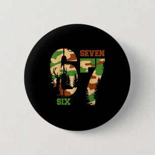 67 Hunting Camo Six Seven 6 7 Meme Camouflage 67 M 6 Cm Round Badge