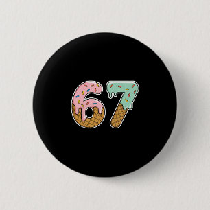 67 Ice Cream 67 Meme Funny Six Seven Gen Alpha Men 6 Cm Round Badge