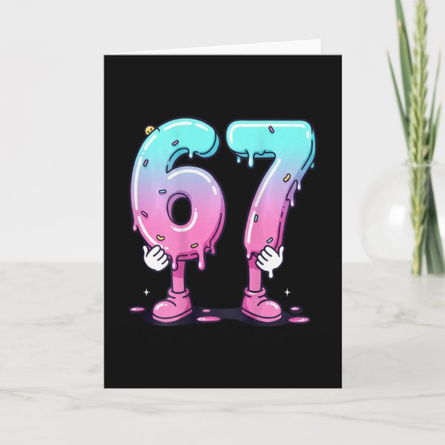 67 Ice Cream Drip (ck) Six Seven Meme For Gen Alph Card (Front)