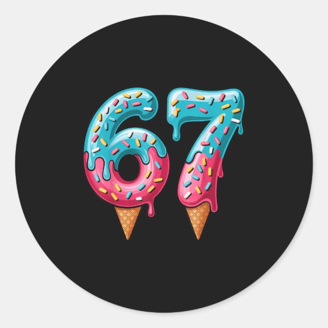 67 Ice Cream Drip Meme  Classic Round Sticker (Front)