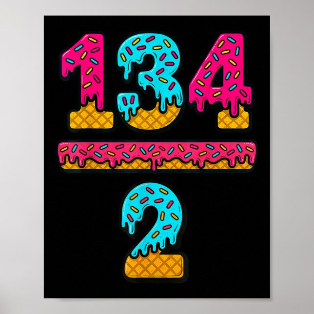 67 Ice Cream Drip Meme Division Math Teacher Gen A Poster (Front)