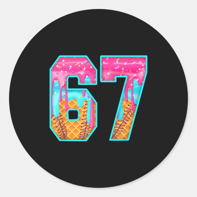 67 Ice Cream Drip Meme Funny Six Seven Funny Numbe Classic Round Sticker (Front)