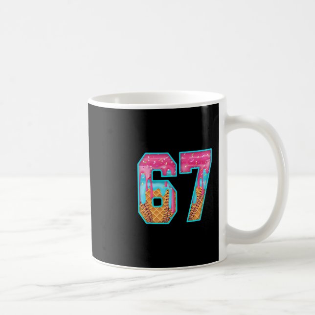 67 Ice Cream Drip Meme Funny Six Seven Funny Numbe Coffee Mug (Right)