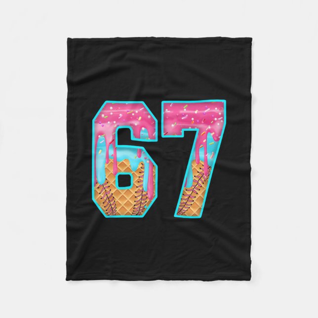 67 Ice Cream Drip Meme Funny Six Seven Funny Numbe Fleece Blanket (Front)