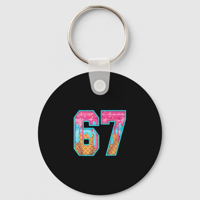 67 Ice Cream Drip Meme Funny Six Seven Funny Numbe Key Ring (Front)